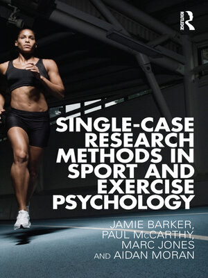 cover image of Single-Case Research Methods in Sport and Exercise Psychology